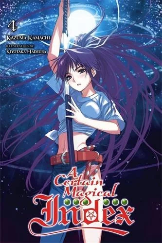A Certain Magical Index: Volume 4 (A Certain Magical Index #4) by Kazuma Kamachi
