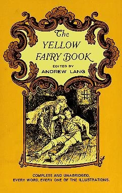 The Yellow Fairy Book (Coloured Fairy Books #4) by Andrew Lang