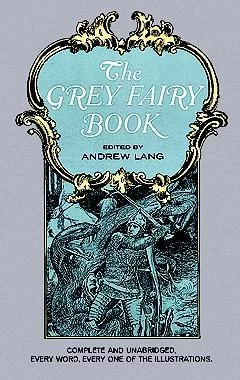 The Grey Fairy Book (Coloured Fairy Books #6) by Andrew Lang