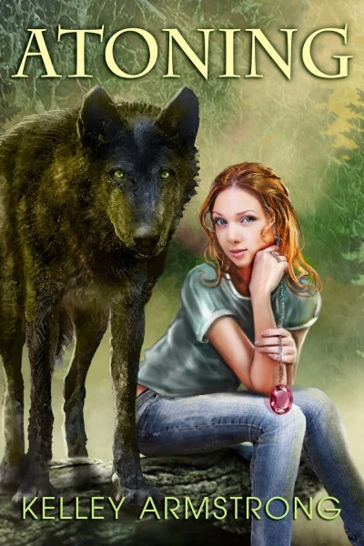 Atoning (Darkness Rising) by Kelley Armstrong