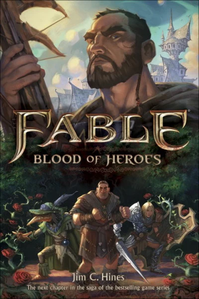 Fable: Blood of Heroes (Fable) by Jim C. Hines