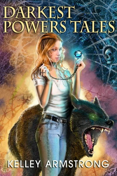 Darkest Powers Tales (Darkest Powers) by Kelley Armstrong