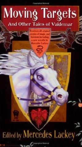 Moving Targets and Other Tales of Valdemar (Valdemar) by Mercedes Lackey