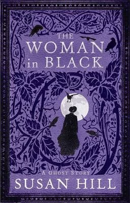 The Woman in Black (The Woman in Black #1) by Susan Hill