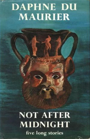 Not After Midnight by Daphne du Maurier