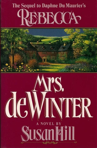 Mrs. de Winter (Rebecca #2) by Susan Hill