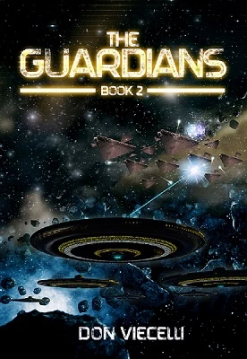 The Guardians: Book 2 (The Guardians #2) by Don Viecelli