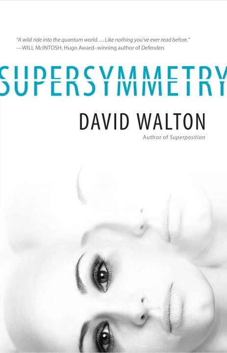 Supersymmetry (Superposition #2) by David Walton