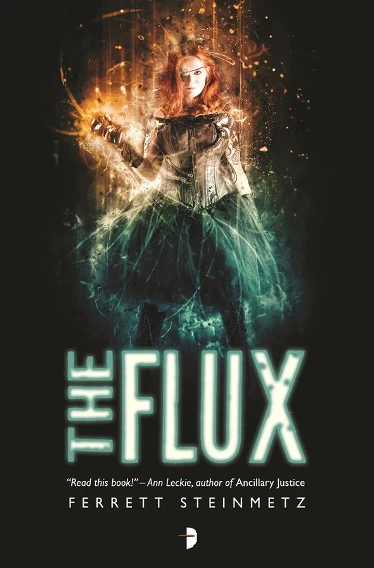 The Flux (Flex #2) by Ferrett Steinmetz