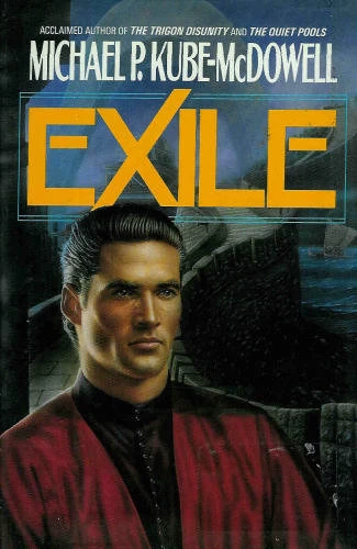 Exile by Michael P. Kube-McDowell