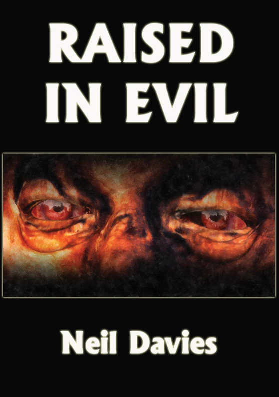 Raised in Evil