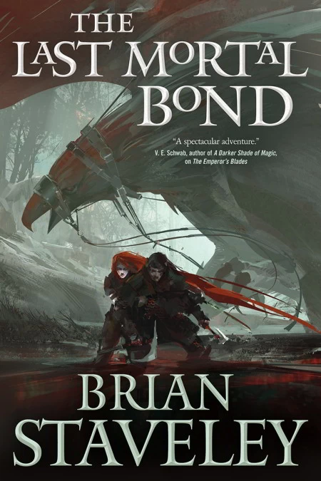 The Last Mortal Bond (The Chronicle of the Unhewn Throne #3) by Brian Staveley
