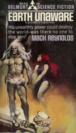 Earth Unaware by Mack Reynolds
