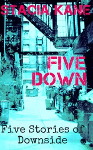 Five Down (The Downside Ghosts) by Stacia Kane