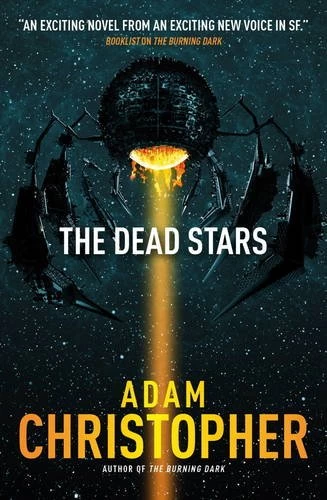 The Dead Stars (Spider War #3) by Adam Christopher