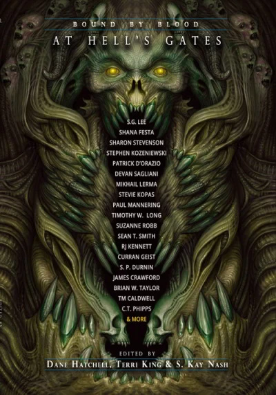 At Hell's Gates: Volume Three: Bound by Blood (At Hell's Gates #3) by Terri King, S. Kay Nash, Dane Hatchell