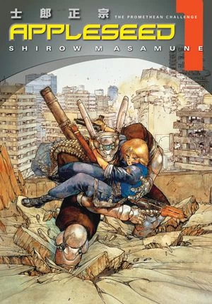 Appleseed 1: The Promethean Challenge (Appleseed #1) by Masamune Shirow