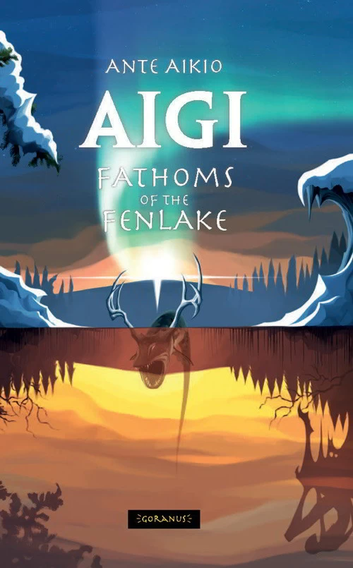 Fathoms of the Fenlake (Aigi #1) by Ante Aikio