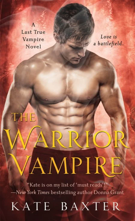 The Warrior Vampire (The Last True Vampire #2) by Kate Baxter