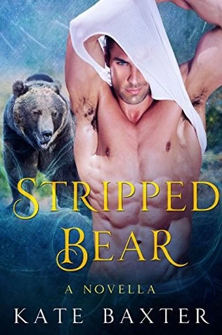 Stripped Bear (The Last True Vampire) by Kate Baxter