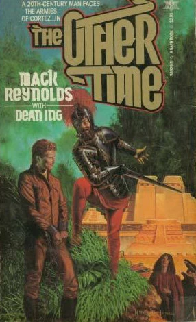 The Other Time by Mack Reynolds, Dean Ing