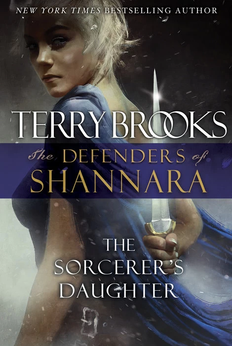 The Sorcerer's Daughter (The Defenders of Shannara) by Terry Brooks