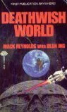 Deathwish World by Mack Reynolds, Dean Ing
