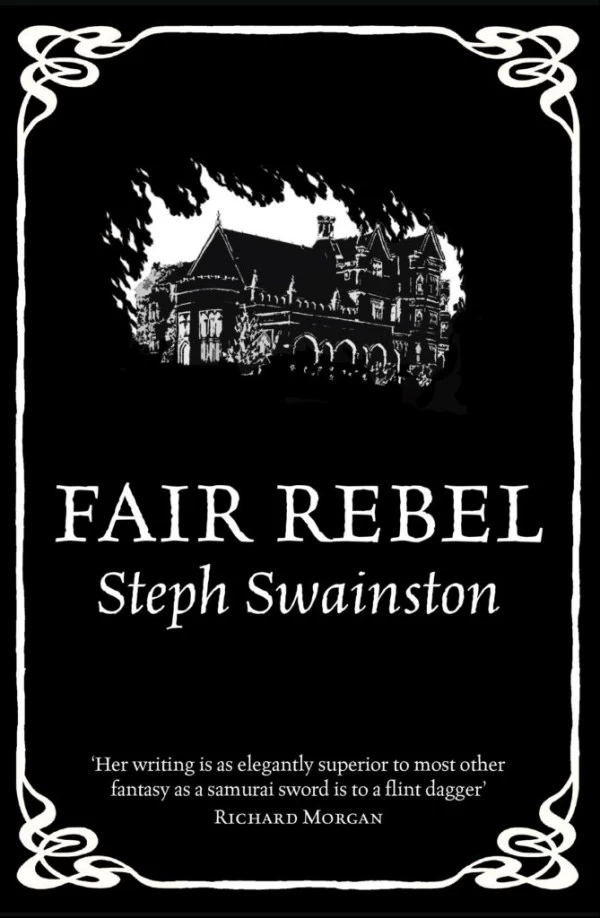 Fair Rebel (Castle Series #5) by Steph Swainston