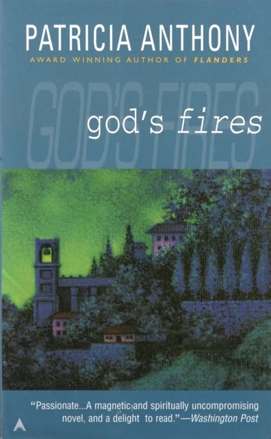 God's Fires by Patricia Anthony