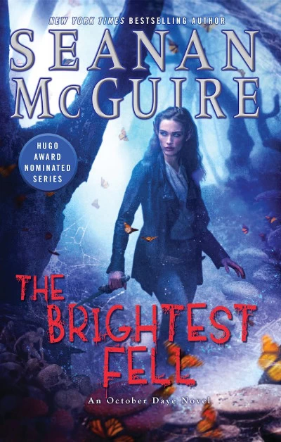 The Brightest Fell (October Daye #11) by Seanan McGuire
