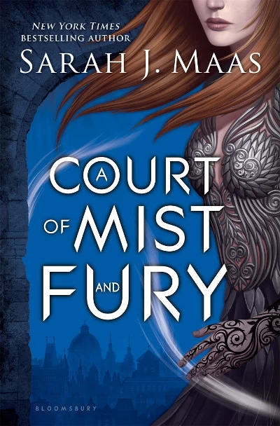 A Court of Mist and Fury (A Court of Thorns and Roses #2) by Sarah J. Maas