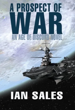 A Prospect of War (Age of Discord #1) by Ian Sales