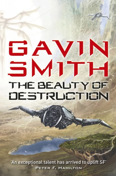 The Beauty of Destruction (The Age of Scorpio #3) by Gavin Smith