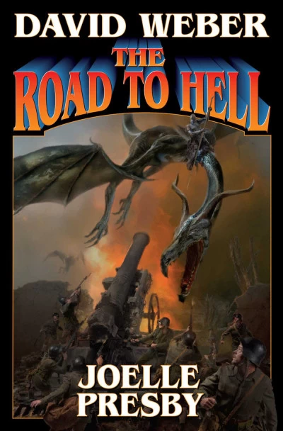 The Road to Hell (Hell's Gate / Multiverse #3) by David Weber, Joelle Presby