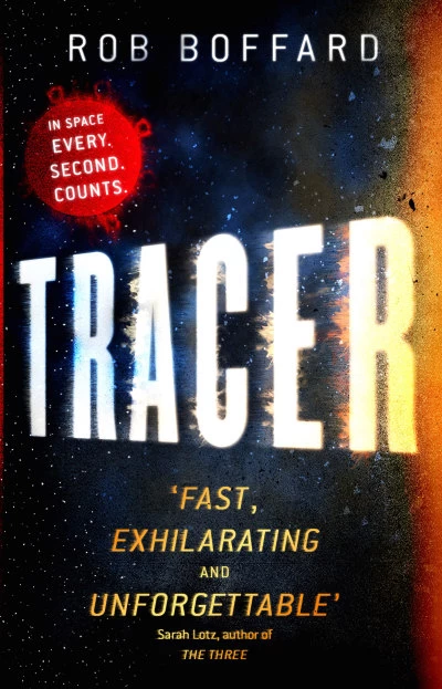 Tracer (Outer Earth #1) by Rob Boffard