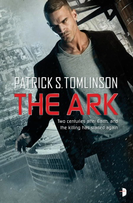 The Ark (Children of a Dead Earth #1) by Patrick S. Tomlinson