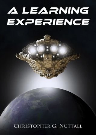A Learning Experience (A Learning Experience #1) by Christopher Nuttall