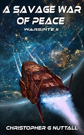 A Savage War of Peace (Ark Royal #5) by Christopher Nuttall