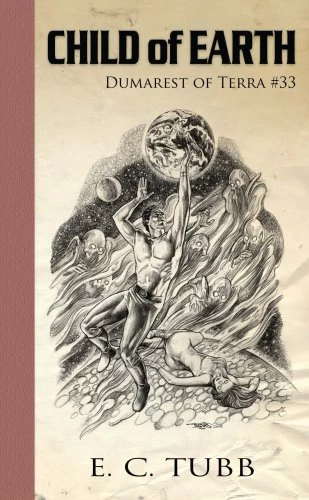 Child of Earth (Dumarest of Terra #33) by E. C. Tubb