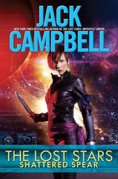 The Lost Stars: Shattered Spear (The Lost Stars #4) by Jack Campbell
