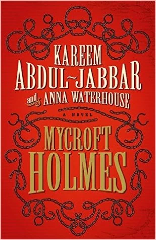 Mycroft Holmes (Mycroft Holmes #1) by Kareem Abdul-Jabbar, Anna Waterhouse