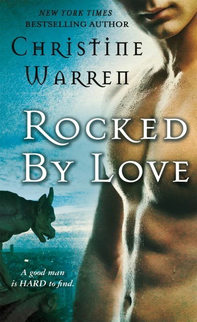 Rocked by Love (Gargoyles #4) by Christine Warren