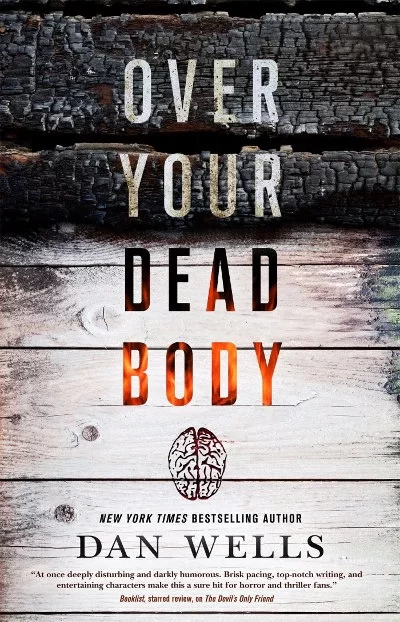 Over Your Dead Body (John Cleaver #5) by Dan Wells