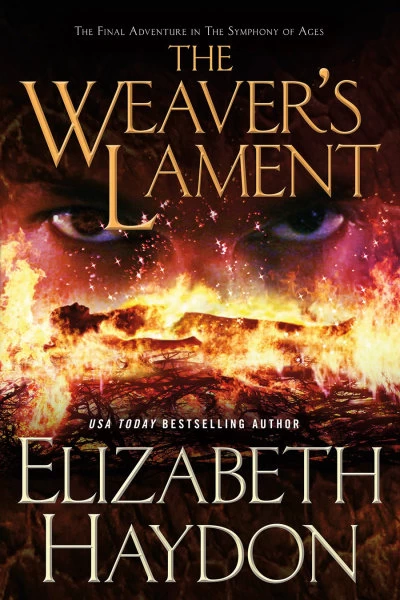 The Weaver's Lament (The Symphony of Ages #9) by Elizabeth Haydon