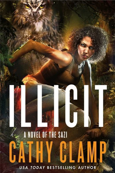 Illicit (Tales of the Sazi #10) by Cathy Clamp