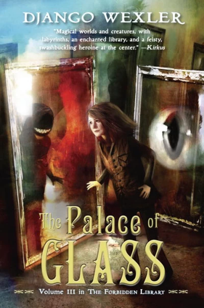 The Palace of Glass (The Forbidden Library #3) by Django Wexler