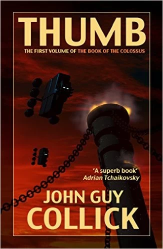 Thumb (The Book of the Colossus #1) by John Guy Collick