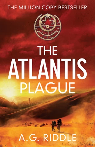 The Atlantis Plague (The Origin Mystery #2) by A. G. Riddle