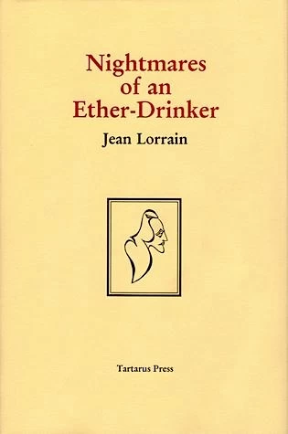 Nightmares of an Ether-Drinker by Jean Lorrain