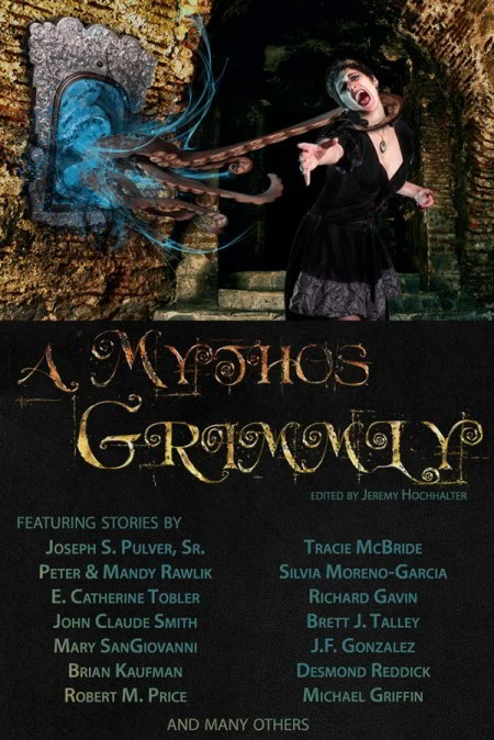 A Mythos Grimmly by Jeremy Hochhalter